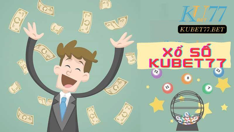 Xổ số Kubet77 đã trở nên quen thuộc với đa số mọi người