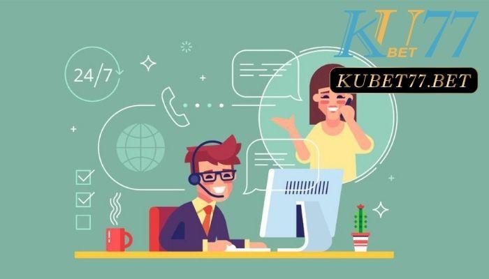 Liên hệ hỗ trợ Kubet có vai trò quan trọng