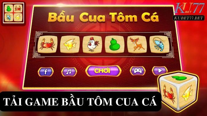 Tải game bầu tôm cua cá