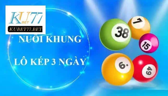 Bạc nhớ lô đề bằng cách nuôi khung trong 3 ngày liền