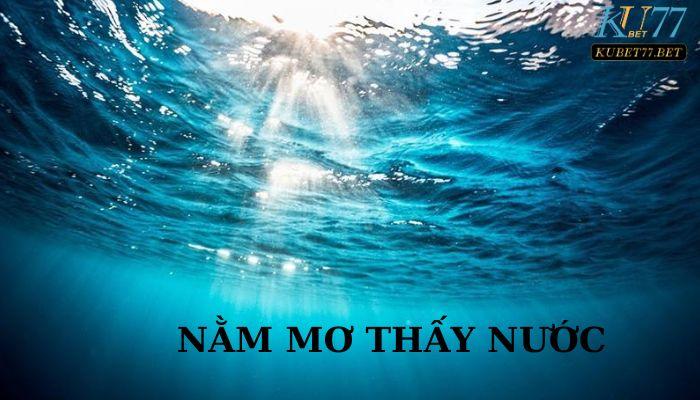 Nằm mơ thấy nước